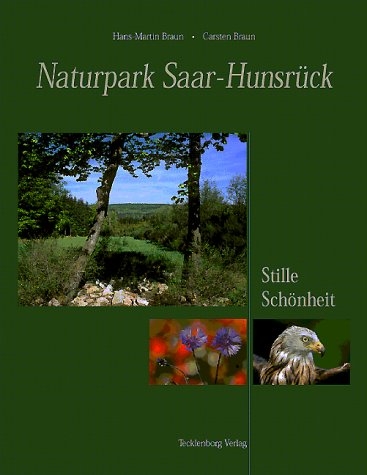 Naturpark Saar-Hunsrück - Hans M Braun, Carsten Braun