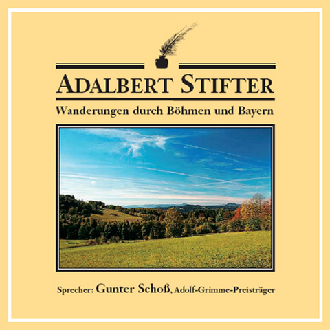 Wanderungen durch Böhmen und Bayern - Adalbert Stifter