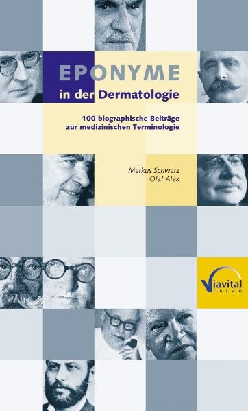 Eponyme in der Dermatologie - Markus Schwarz, Olaf Alex