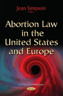 Abortion Law in the United States & Europe - 