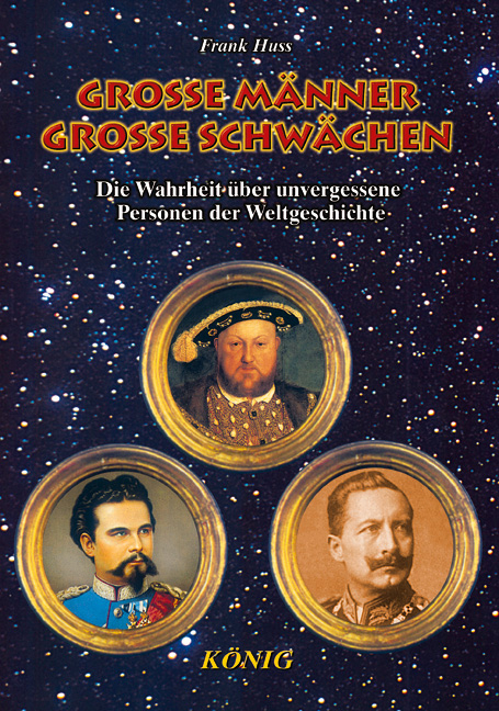 Grosse Männer, grosse Schwächen - Frank Huss