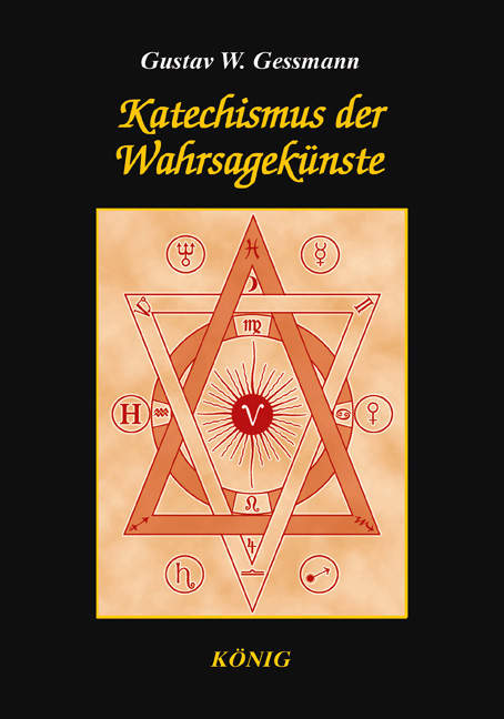 Katechismus der Wahrsagekünste - Gustav W Gessmann