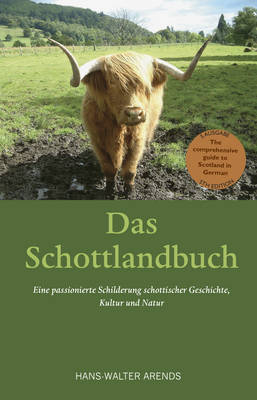 Das Schottlandbuch - Hans-Walter Arends