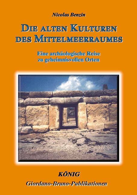 Die alten Kulturen des Mittelmeerraumes - Nicolas Benzin