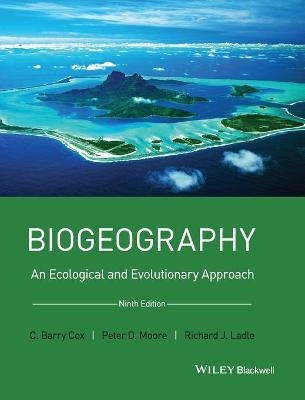 Biogeography - C. Barry Cox, Peter D. Moore, Richard J. Ladle