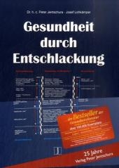 Gesundheit durch Entschlackung - Peter Jentschura, Josef Lohkämper