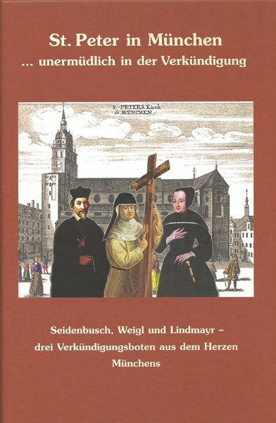 St. Peter in München – unermüdlich in der Verkündigung - P. Karl Hartl PA