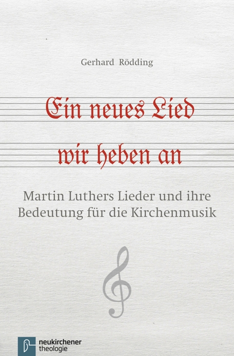 Ein neues Lied wir heben an -  Gerhard Rödding