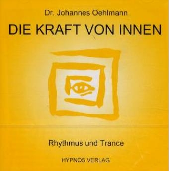 Die Kraft von Innen - Johannes Oehlmann