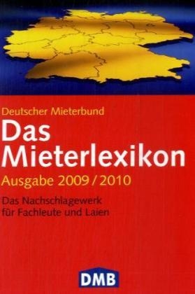 Das Mieterlexikon. Ausgabe 2009 /2010