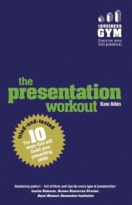 Presentation Workout, The - Kate Atkin