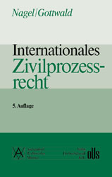 Internationales Zivilprozessrecht - Heinrich Nagel