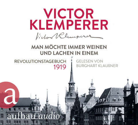 Man möchte immer weinen und lachen in einem - Victor Klemperer