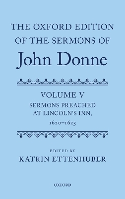 The Oxford Edition of the Sermons of John Donne - 