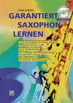 Garantiert Saxophon Lernen - Frank R Schöttl