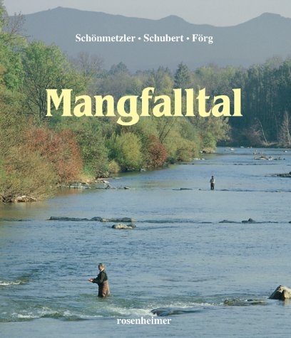 Mangfalltal - Klaus J Schönmetzler