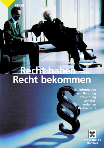 Recht haben - Recht bekommen - Eva Günther