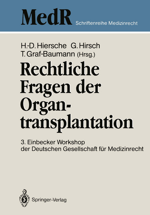 Rechtliche Fragen der Organtransplantation - 