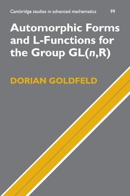 Automorphic Forms and L-Functions for the Group GL(n,R) - Dorian Goldfeld