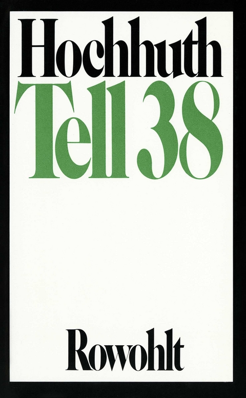 Tell 38 - Rolf Hochhuth