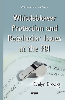 Whistleblower Protection & Retaliation Issues at the FBI - 