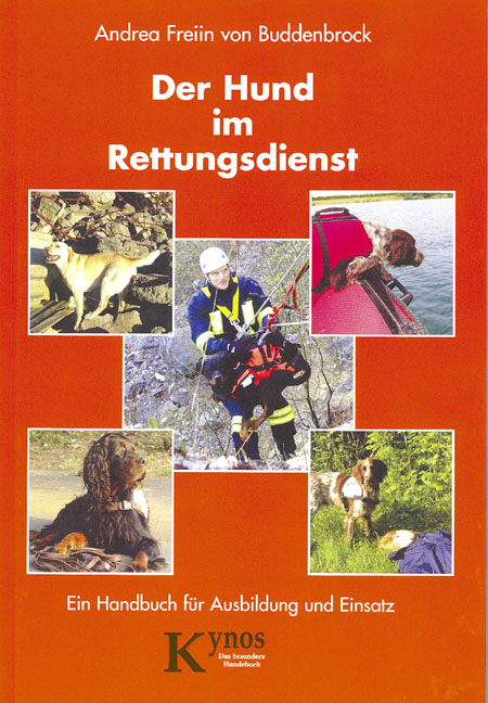 Der Hund im Rettungsdienst - Andrea von Buddenbrock