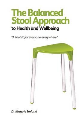 The Balanced Stool Approach to Health & Wellbeing - Maggie Ireland