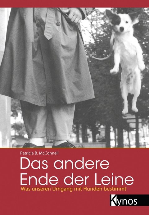 Das andere Ende der Leine - Patricia B McConnell