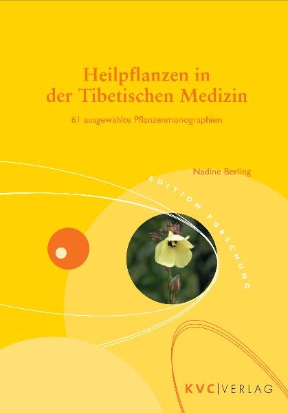 Heilpflanzen in der Tibetischen Medizin - Nadine Berling