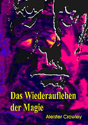 Das Wiederaufleben der Magie - Aleister Crowley