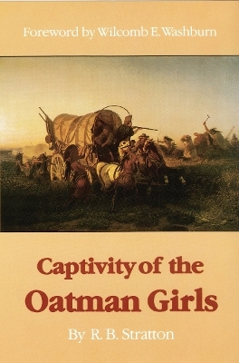 Captivity of the Oatman Girls - R. B. Stratton