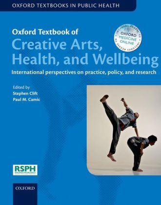 Oxford Textbook of Creative Arts, Health, and Wellbeing - 