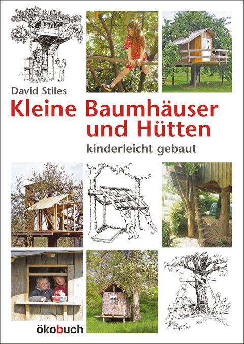 Kleine Baumhäuser und Hütten - David Stiles