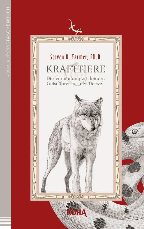 Krafttiere. Die Verbindung zu deinem Geistführer aus der Tierwelt (Broschiert) - Steven Farmer