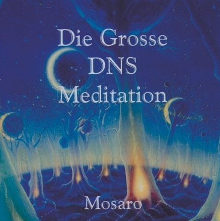 Die große DNS-Meditation - 