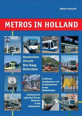 Metros in Holland - Robert Schwandl