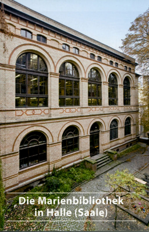 Die Marienbibliothek in Halle (Saale) - Karsten Eisenmenger