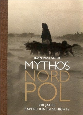 Mythos Nordpol - Jean Malaurie