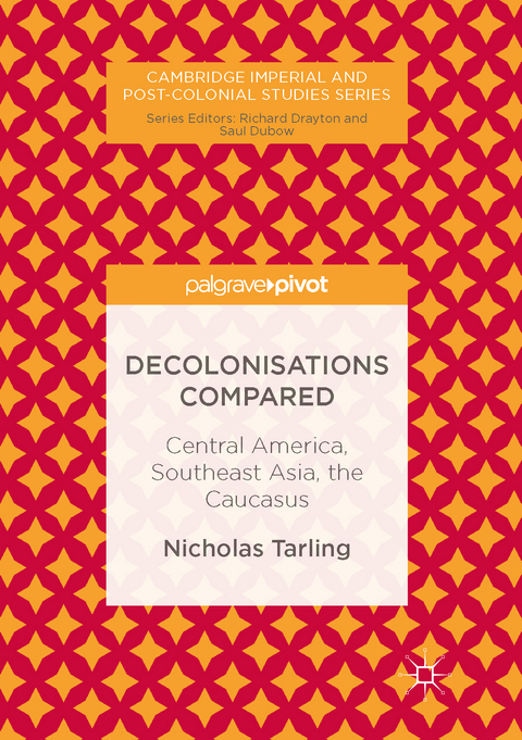 Decolonisations Compared - Nicholas Tarling