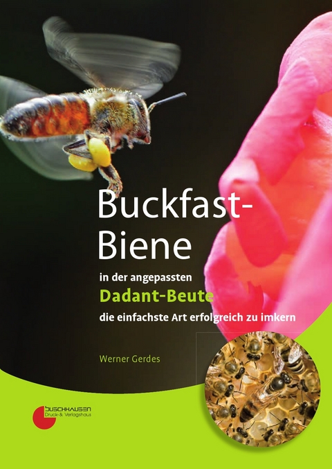 Buckfast-Biene in der angepassten Dadant-Beute - Werner Gerdes