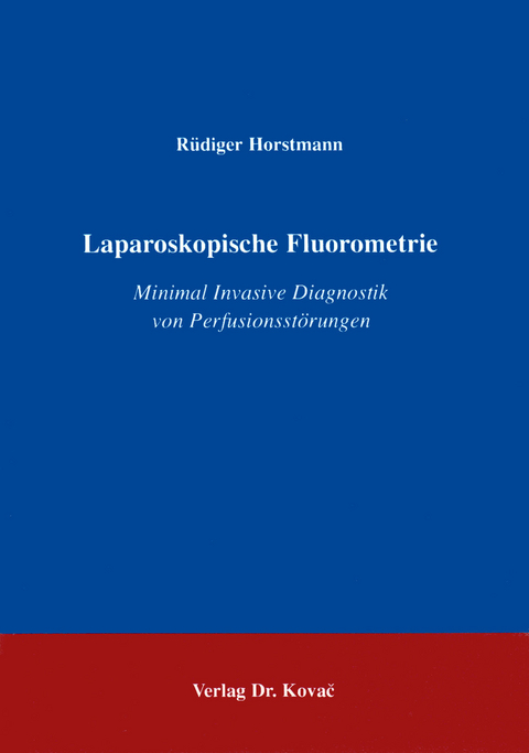 Laparoskopische Fluorometrie - Rüdiger Horstmann