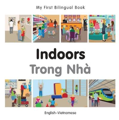 My First Bilingual Book -  Indoors (English-Vietnamese) -  Milet Publishing