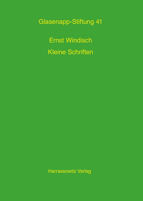 Kleine Schriften - Ernst Windisch