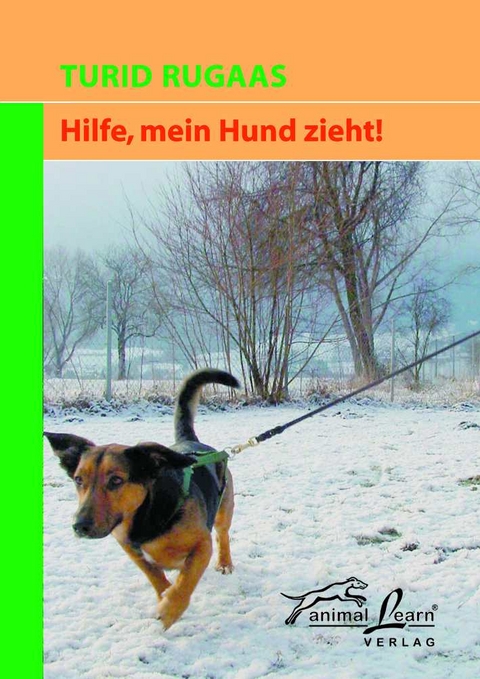 Hilfe, mein Hund zieht! - Turid Rugaas