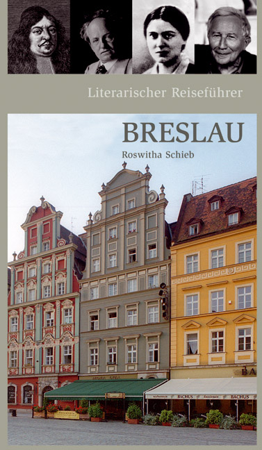 Literarischer Reiseführer Breslau - Schieb Roswitha