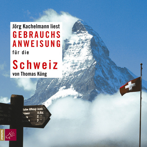 Gebrauchsanweisung für die Schweiz - Thomas Küng