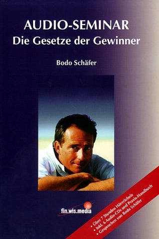 Audio-Seminar: Die Gesetze der Gewinner - Bodo Schäfer