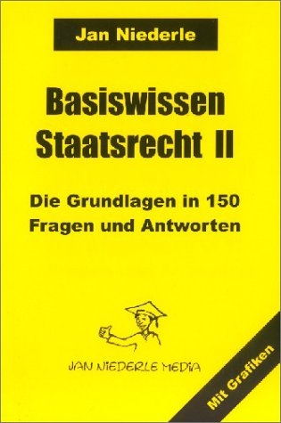 Basiswissen Staatsrecht II - Alexander Thiele