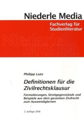 Definitionen für die Zivilrechtsklausur - Philipp Lutz