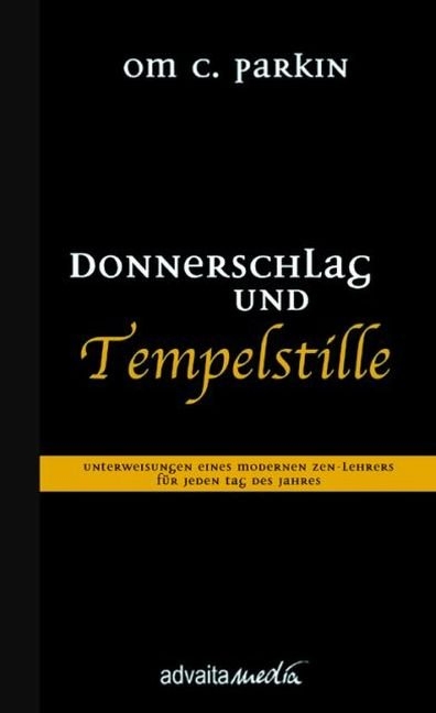 Donnerschlag und Tempelstille -  OM C. Parkin